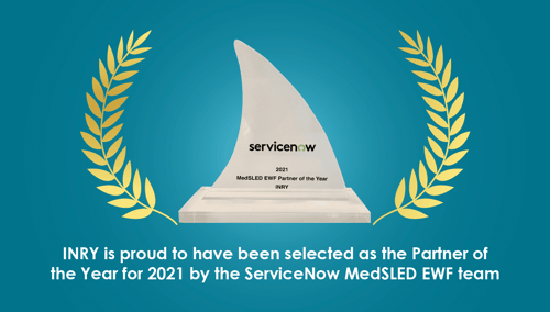 INRY is ServiceNow's Partner of the Year for MedSLED EWF in 2021