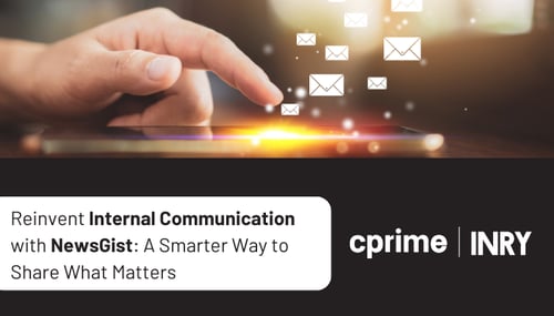 Reinventing Internal Communication with NewsGist: A Smarter Way to Share What Matters