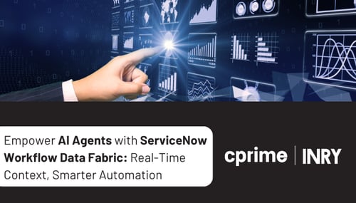 Empowering AI Agents with ServiceNow Workflow Data Fabric: Real-Time Context, Smarter Automation