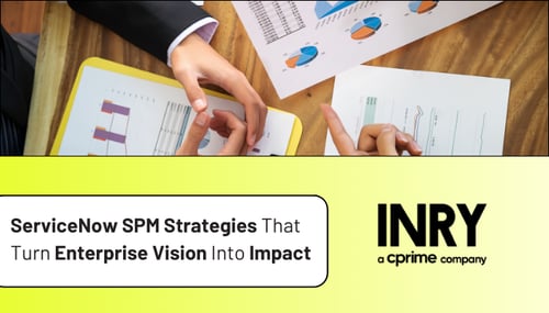 ServiceNow SPM strategies that turn enterprise vision into impact