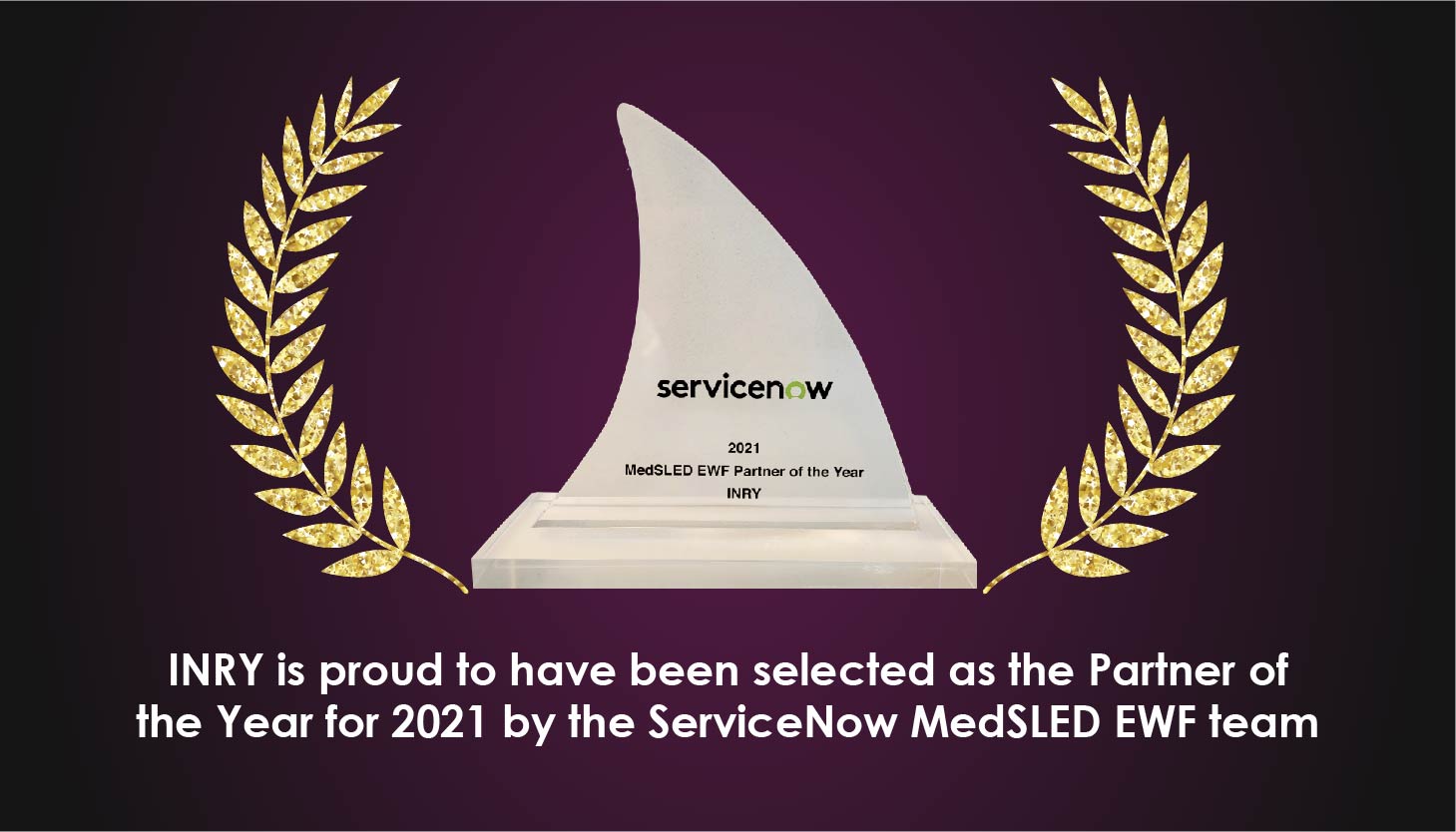 INRY is ServiceNow's Partner of the Year for MedSLED EWF in 2021