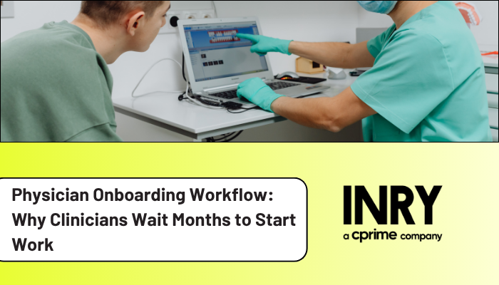 Physician onboarding workflow: why clinicians...